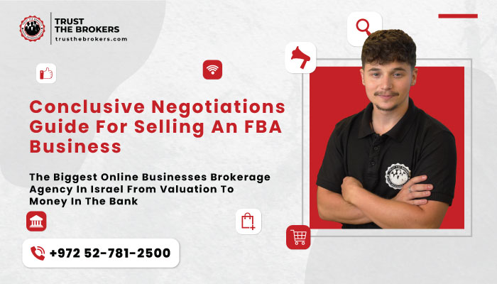 Conclusive Negotiations Guide For Selling An FBA Business