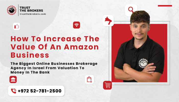 How To Increase The Value Of An Amazon Business