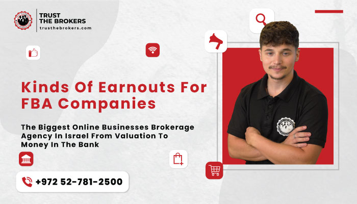Kinds Of Earnouts For FBA Companies